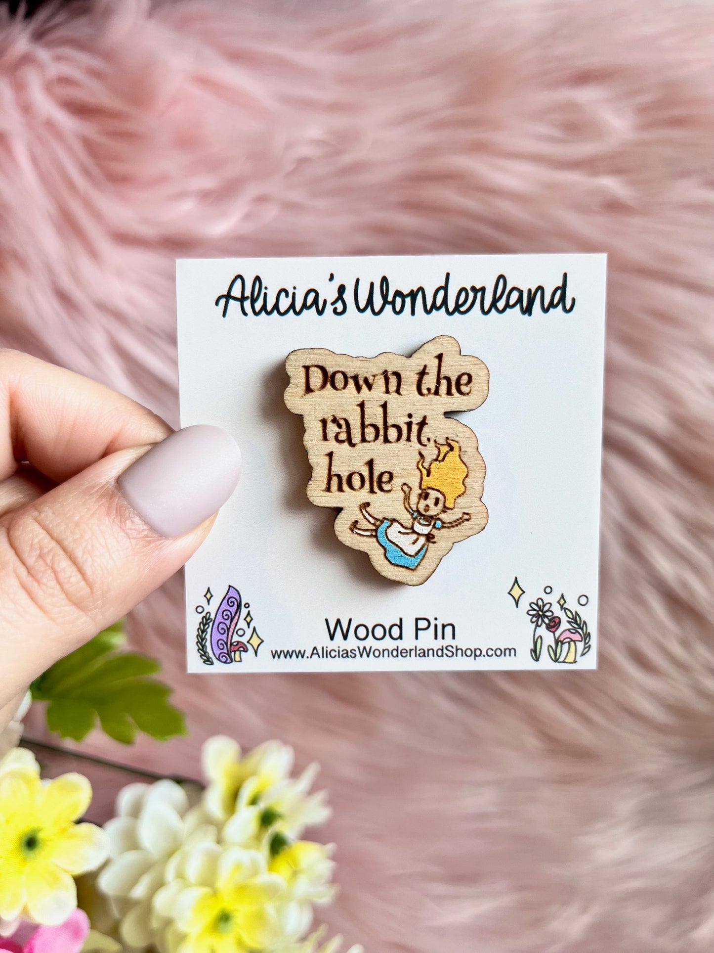 Down the Rabbit hole Wood Pin or Magnet