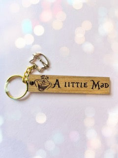 A Little Mad Wood Keychain