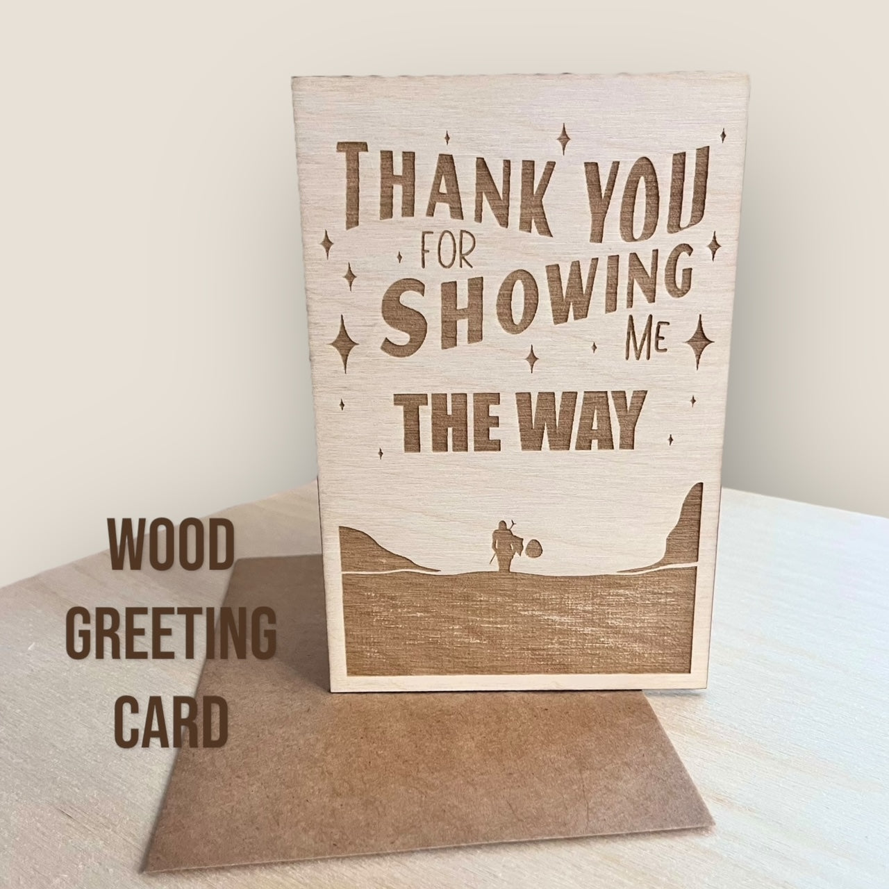 Wood Greeting Card - This is The Way