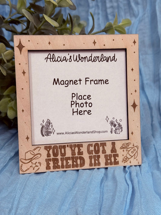Friend in me Magnet Wood Frame