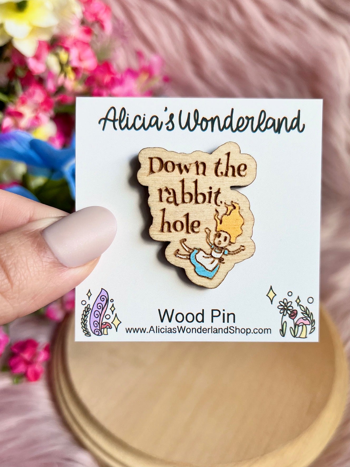 Down the Rabbit hole Wood Pin or Magnet