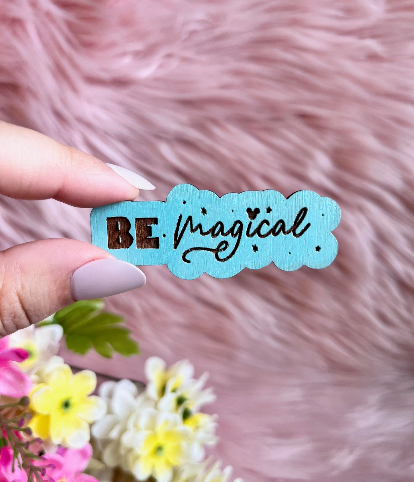 Blue Be Magical Mini Wood Pin or Magnet