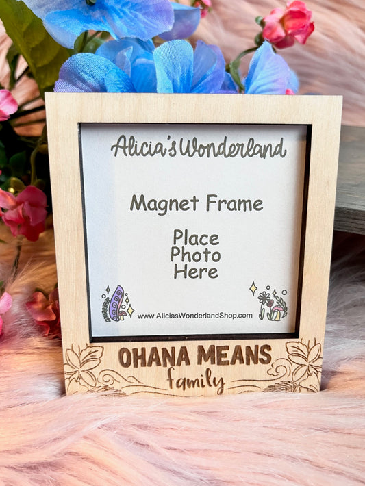 Ohana Magnet Wood Frame