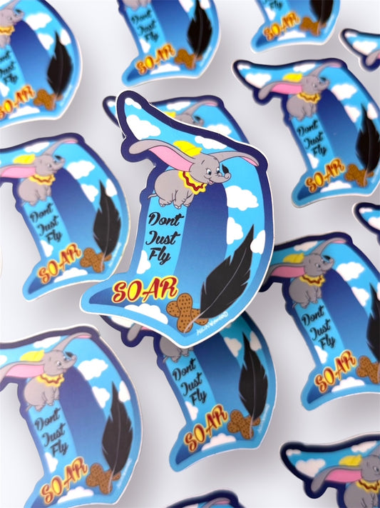 Don't just Fly , SOAR Vinyl Sticker